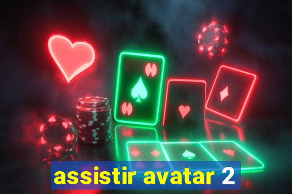 assistir avatar 2